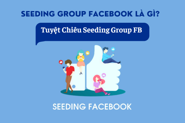 Mẹo seeding group facebook hiệu quả