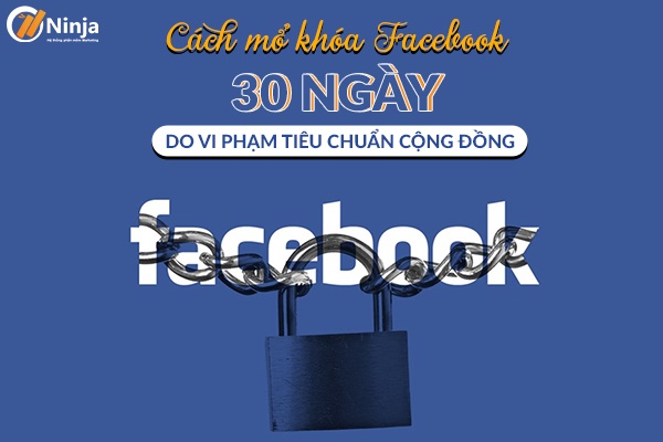 Tài khoản facebook bị vô hiệu hóa 30 ngày phải làm sao?