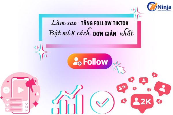 làm sao tăng follow tiktok