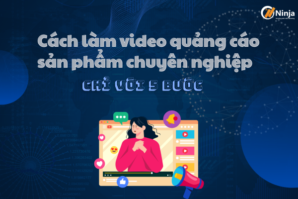 cách làm video quảng cáo sản phẩm